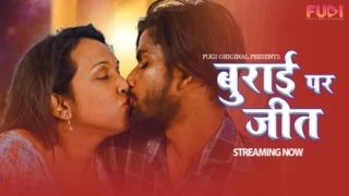 Burai Par Achai Ki Jeet – E01 – 2024 – Hindi Uncut Hot Web Series – Fugi