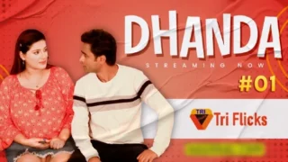 Dhanda – S01E01 – 2024 – Hindi Uncut Hot Web Series – TriFlicks