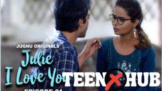 Julie I Love You – S01E01 – 2024 – Hindi Hot Web Series – Jugnu