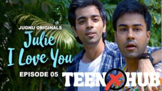 Julie I Love You – S01E05 – 2024 – Hindi Hot Web Series – Jugnu