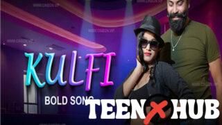 Kulfi Bold Song – 2024 – Hindi Uncut Short Film – CineOn