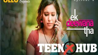 Ek Deewana Tha Part 2 – S01E04 – 2024 – Hindi Hot Web Series – Ullu