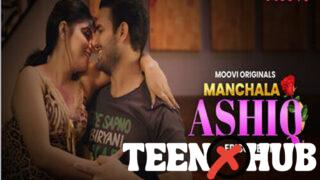 Manchala Aashiq – S01E01 – 2024 – Hindi Hot Web Series – Moovi