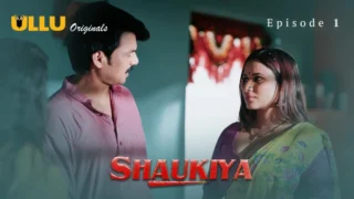 Shaukiya Part 1 – E01 – 2024 – Hindi Hot Web Series – Ullu