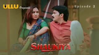 Shaukiya Part 1 – E02 – 2024 – Hindi Hot Web Series – Ullu